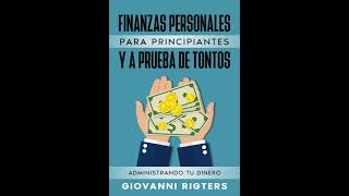 Finanzas Personales Para Principiantes Y A Prueba De Tontos Administrando Tu Dinero  Audiolibro [upl. by Elicec]