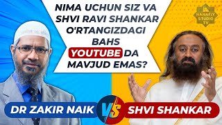 NIMA UCHUN DR ZAKIR NAIK VA SHVI RAVI SHANKAR ORTASIDAGI BAHS YOUTUBEDA MAVJUD EMAS OZBEK TILIDA [upl. by Dewhurst271]