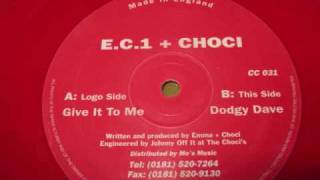 EC1 amp Choci  Dodgy Dave [upl. by Ilyak]