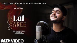 Lal Saree  Soft Vocal With Rock Music  Cover  Shohag  Mithun Saha [upl. by Athal]