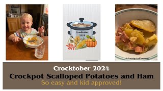 Crockpot Scalloped Potatoes and Ham  Crocktober 2024 [upl. by Ettena947]