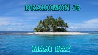 MAJI BAY Y’ALL Drakomon 3 [upl. by Ysle]