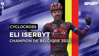 Cyclocross  Eli Iserbyt s’offre son premier titre de champion de Belgique  Résumé [upl. by Farrell]