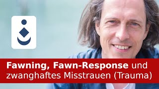 Fawning FawnResponse und zwanghaftes Misstrauen Trauma [upl. by Sewoll524]