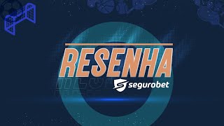 🔴 Resenha SeguroBet  Programa de 15112024 [upl. by Ydnar117]