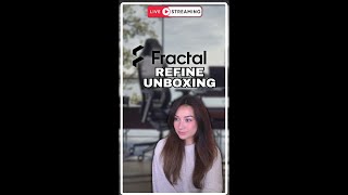 🔴 LIVE FRACTAL DESIGN REFINE GAMING CHAIR UNBOXING  ASTRO BOT [upl. by Romulus910]