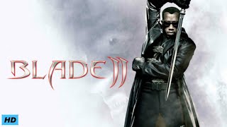 Blade 2 2002 Full Movie Review amp Facts  Wesley Snipes Kris Kristofferson Ron Perlman Leonor Va [upl. by Atokad152]