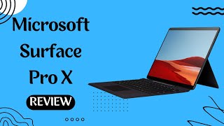 Microsoft Surface Pro X – 13quot TouchScreen – SQ1  8GB Memory Review [upl. by Hillard]