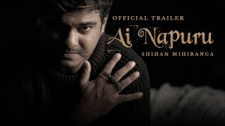 Shihan Mihiranga  Ai Napuru ඇයි නපුරු  Official Trailer [upl. by Atined]