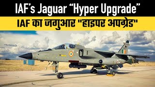 IAFs Jaguar quotHyper Upgradequot [upl. by Aztinaj]