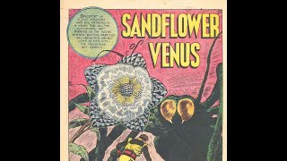 SANDFLOWER OF VENUS  Vintage Science Fiction Comic Book [upl. by Jemine]