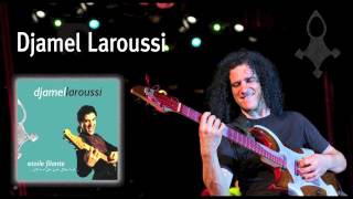 Djamel Laroussi  Aho [upl. by Akino]