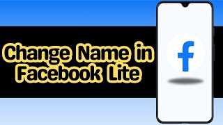 How to Change Name in Facebook Lite [upl. by Nagy]