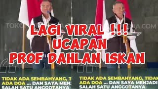 Lagi Viral nih Ucapan Prof Dahlan Iskan [upl. by Enisamoht]