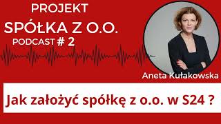 Jak założyć SPÓŁKĘ z oo w S24 Instrukcja krok po kroku ZAŁOŻENIE SPÓŁKI z oo przez Internet [upl. by Barina]