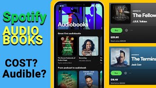 Spotify Audiobooks Now Listen to Audiobooks on Spotify Cost and Compared with Audible [upl. by Pathe]