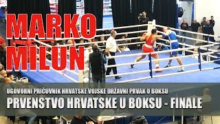 Prvenstvo Hrvatske u boksu 19  Finalna Borba Marko Milun VS Luka Prtljačić [upl. by Petracca]