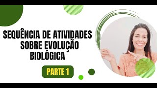 SEQUÊNCIA DE ATIVIDADES SOBRE TEORIA EVOLUTIVA  Sequência Didática Roteiro aula prática evolução [upl. by Jackie476]