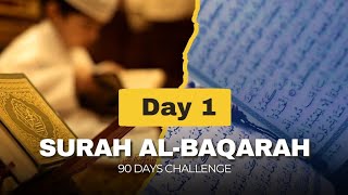 Day 1 Begin Your Journey with Surah AlBaqarah  90Days Memorization Challenge 📖✨ [upl. by Nahsar]