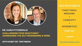 Challenging Food Reactions Addressing the Gut Microbiome and More with Dr Thomas Fabian [upl. by Neeli562]