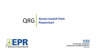 General Access Ecoach from Powerchart  EPR Quick Reference Guide QRG [upl. by Aihsiyt571]