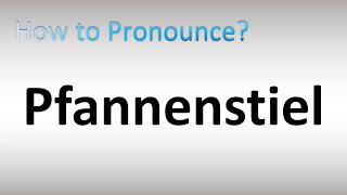 How to Pronounce Pfannenstiel [upl. by Ennagrom]