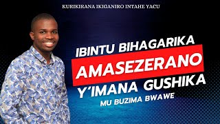 INZITIZI ZIBUZA AMASEZERANO YIMANA MU BUZIMA BWAWEINTAHE YACU [upl. by Agate]