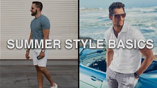 Mens Fashion 101 HOW TO DRESS FOR SUMMER [upl. by Aliak271]