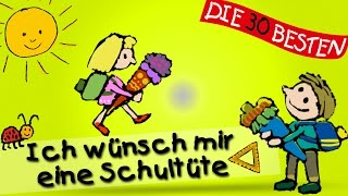 Ich wünsch mir eine Schultüte  Die besten Lieder für den Schulanfang  Kinderlieder [upl. by Giles489]