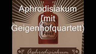 Ganz schön Feist  Aphrodisiakum mit Geigenhofquartett [upl. by Feerahs280]