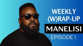 The Oracles Weekly WrapUp Ep 001  Da Les  Sjava Tour  LaQasha  Dame Dash  SiR  Touchline [upl. by Corie378]