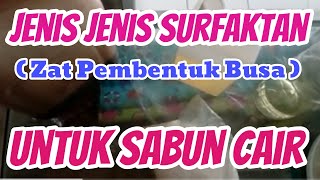 Jenis Jenis SurfaktanPembentuk Busa yang Sering Digunakan untuk Pembuatan Sabun Cair [upl. by Felipe]