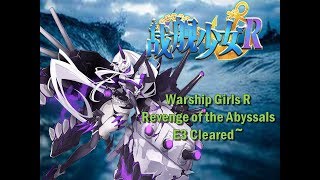 Revenge of the Abyssals E3 Cleared  Warship Girls R [upl. by Lorette]