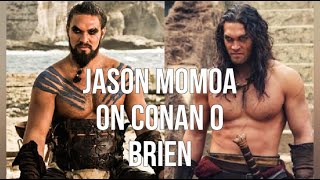 Jason Momoa On Conan O Brien [upl. by Syman87]