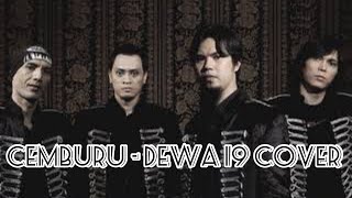 Cemburu  Dewa 19 cover [upl. by Haletta]