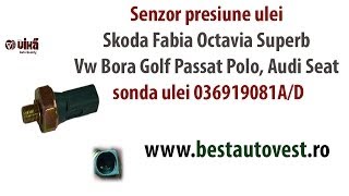 Senzor presiune ulei Skoda Fabia Octavia Superb Vw Bora Golf Passat Polo Audi Seat sonda ulei [upl. by Attwood]