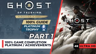 Ghost of Tsushima 100 Walkthrough  PC  Part 1 [upl. by Adnar843]