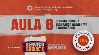 Curso quotServiço Social e Seguridade Social Ampliadaquot  Aula 8 [upl. by Ynafetse175]