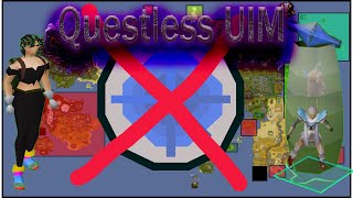 Playing OSRS without ever doing a Quest as a UIM [upl. by Ducan914]