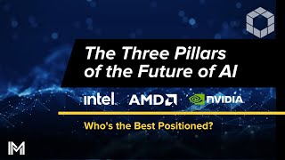 The Three Pillars of the Future of AI  Whos the Best Positioned [upl. by Garibald496]