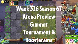 PvZ2 Arena Preview  Week 326 Season 67  Gumnut Tournament amp Boosterama  Gameplay [upl. by Donnenfeld530]