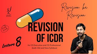 ICDR Capsule Revision  Lecture 8 [upl. by Eatnhoj]