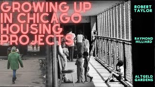 GROWING UP IN CHICAGO HOUSING PROJECTS [upl. by Eidob710]