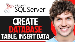 How to Create Database Table and Insert Data in SQL Server 2024  Windows 1011 [upl. by Yorztif]