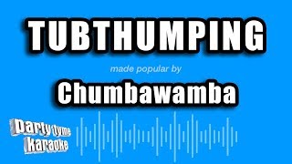 Chumbawamba  Tubthumping Karaoke Version [upl. by Ena]