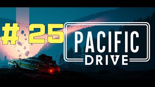 퍼시픽 드라이브 Pacific Drive  봉쇄된 실험지역을 드라이브  25 [upl. by Nedroj]