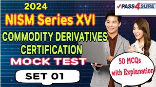 Nism Series XVI  Commodity Derivatives Certification  Mock Test 2024  Set 01  Pass4Sure [upl. by Aman]