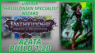 Thassilonian Specialist AZATA Wizard  Level 120 Conjuration Build  Pathfinder WOTR Guide [upl. by Kelsi]