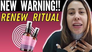 RENEW RITUAL  🚨⚠️NEW WARNING⚠️🚨  RenewRitual Review  Renew Ritual Supplement Reviews [upl. by Meeker]