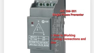 How to Work Single Phase Preventer  Connections Wiring and Use GIC SM 301 [upl. by Judenberg]